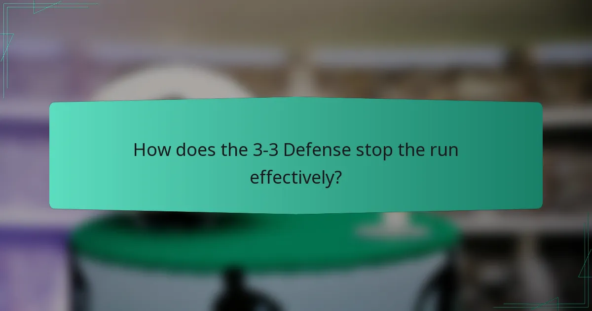 How does the 3-3 Defense stop the run effectively?